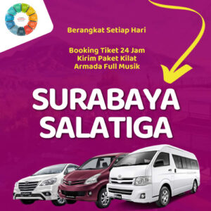 Travel Surabaya Salatiga Lewat Via Tol, Harga Tiket Murah