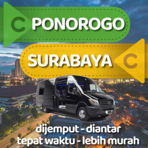 Travel Ponorogo Surabaya Antar Jemput Pulang Pergi + Harga Tiket & Info Jadwal