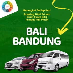 Travel Bali Bandung Harga Tiket Murah, Sampe Depan Rumah