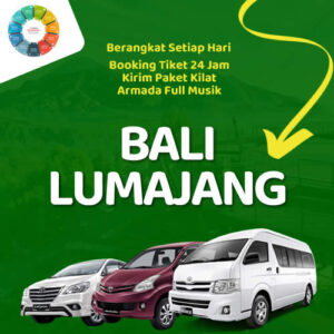 Travel Bali Lumajang Harga Tiket Murah, Sampe Depan Rumah