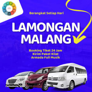 Travel Lamongan Malang, Antar Sampe Depan Rumah Berangkat Malam & Pagi