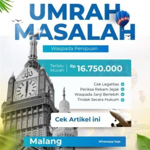 100% Kecewa, Travel Umroh Malang Bermasalah dan Penipuan Jemaah 1,9 Miliar