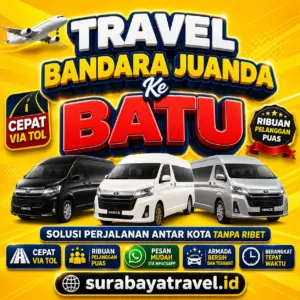Rekomendasi Travel Bandara Juanda Ke Batu 24 Jam Harga Tiketnya Semurah Ini❗