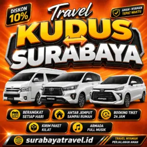 Rekomendasi Travel Kudus Surabaya Paling Diburu Penumpang Harga Tiketnya Semurah Ini❗