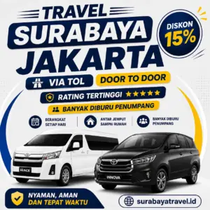 Rekomendasi Travel Surabaya Jakarta Via Tol Door to Door Rating Tertinggi, Tiket 2026 Semurah Ini