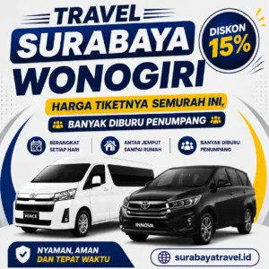 Rekomendasi Travel Surabaya Wonogiri Terbaru 2026, Harga Tiketnya Ternyata Semurah Ini
