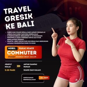 313KM🚀 Travel Gresik Bali Terasa Cepat, Hiace Terbaik Dgn Harga Tiket Murah