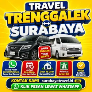 Dari Trenggalek Ke Surabaya Jadi Gampang 🍁 Pilih Travel Ini, Harga Tiket Murah